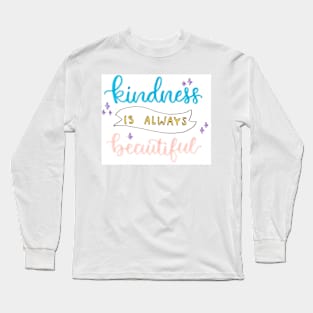 Kindness Long Sleeve T-Shirt